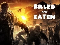 Killed and eaten