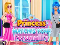 Princess matches your personality