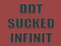 Ddt sucked infinit