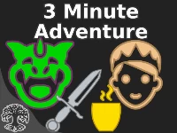 3 minute adventure