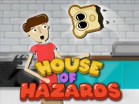 House of hazards