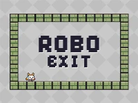 Robo exit