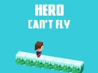 Hero cannot fly