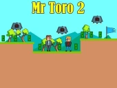 Mr toro 2