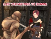 Slash your nightmare: the beginning