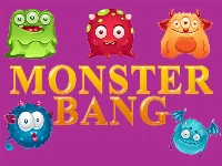 Monster bang